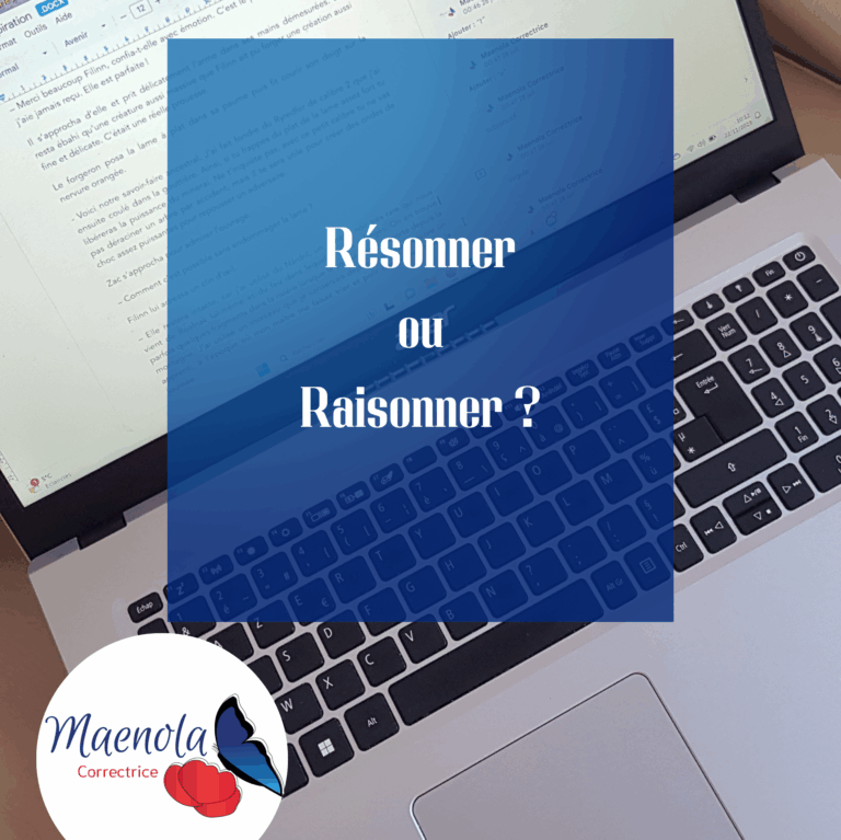 Homonyme Résonner ou raisonner