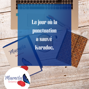 Le jour où la ponctuation a sauvé Karadoc