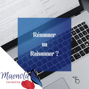Résonner ou Raisonner ?